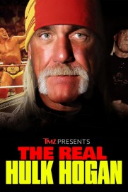 TMZ Presents: The Real Hulk Hogan TMZ Presents: The Real Hulk Hogan