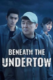 Beneath the Undertow Beneath the Undertow