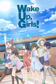 Wake Up, Girls! Wake Up, Girls!
