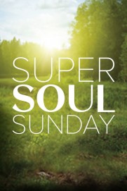 Super Soul Sunday Super Soul Sunday