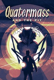 Quatermass and the Pit Quatermass and the Pit