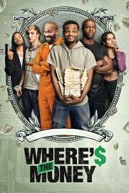 Where's the Money? Where's the Money?