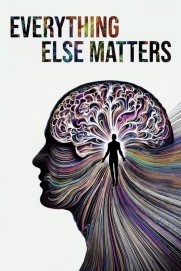 Everything Else Matters Everything Else Matters