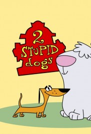2 Stupid Dogs 2 Stupid Dogs