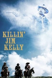 Killin' Jim Kelly Killin' Jim Kelly