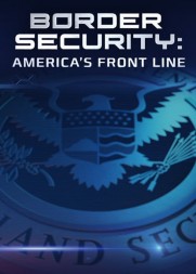 Border Security: America's Front Line