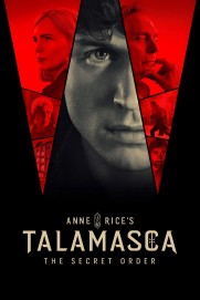 Anne Rice's Talamasca: The Secret Order Anne Rice's Talamasca: The Secret Order