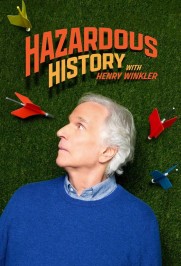 Hazardous History with Henry Winkler Hazardous History with Henry Winkler