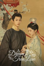 A Dream Like the True Love A Dream Like the True Love