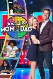 Just Like Mom and Dad Just Like Mom and Dad