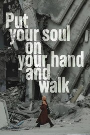 Put Your Soul on Your Hand and Walk