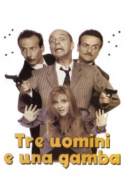 Tre Uomini e una Gamba Tre Uomini e una Gamba