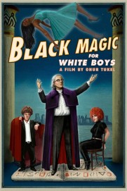 Black Magic for White Boys Black Magic for White Boys