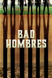 Bad Hombres