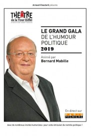 Le Grand Gala de l'Humour Politique Le Grand Gala de l'Humour Politique
