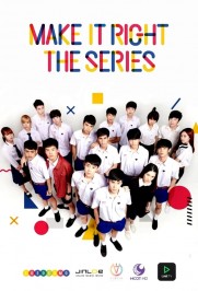 Make It Right: The Series Make It Right: The Series