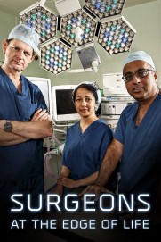 Surgeons: At the Edge of Life