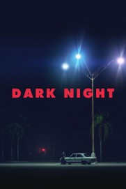 Dark Night Dark Night