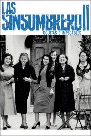 Las sinsombrero II: ocultas e impecables Las sinsombrero II: ocultas e impecables
