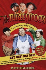 The Three Stooges: Hey Moe! Hey Dad! The Three Stooges: Hey Moe! Hey Dad!