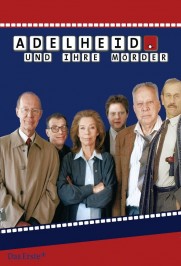 Adelheid und ihre Mörder Adelheid und ihre Mörder
