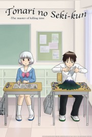 Tonari no Seki-kun: The Master of Killing Time Tonari no Seki-kun: The Master of Killing Time