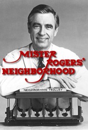 Mister Rogers' Neighborhood Mister Rogers' Neighborhood