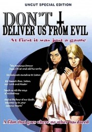 Don't Deliver Us from Evil Don't Deliver Us from Evil