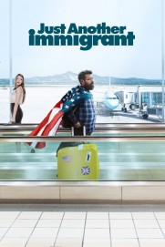 Just Another Immigrant Just Another Immigrant