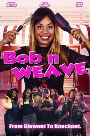 Bob N Weave Bob N Weave