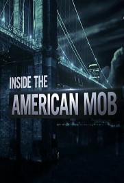 Inside the American Mob Inside the American Mob