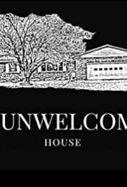 The Unwelcoming House The Unwelcoming House