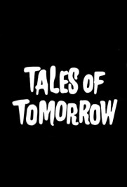 Tales of Tomorrow Tales of Tomorrow