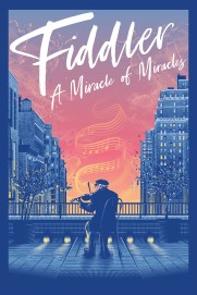 Fiddler: A Miracle of Miracles Fiddler: A Miracle of Miracles