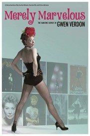 Merely Marvelous: The Dancing Genius of Gwen Verdon Merely Marvelous: The Dancing Genius of Gwen Verdon