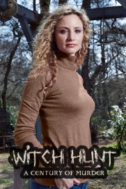 Witch Hunt: A Century of Murder Witch Hunt: A Century of Murder