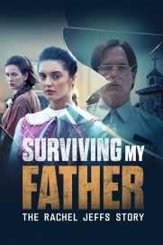 Surviving My Father: The Rachel Jeffs Story Surviving My Father: The Rachel Jeffs Story