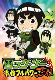 NARUTO Spin-Off: Rock Lee & His Ninja Pals NARUTO Spin-Off: Rock Lee & His Ninja Pals