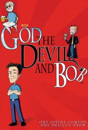 God, the Devil and Bob God, the Devil and Bob