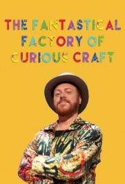 The Fantastical Factory of Curious Craft The Fantastical Factory of Curious Craft