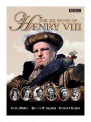 The Six Wives of Henry VIII The Six Wives of Henry VIII
