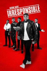 Kevin Hart: Irresponsible Kevin Hart: Irresponsible