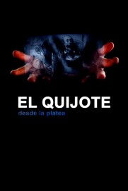 El Quijote desde la platea El Quijote desde la platea