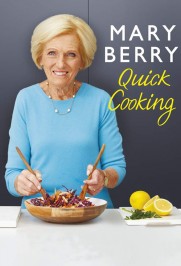 Mary Berry's Quick Cooking Mary Berry's Quick Cooking