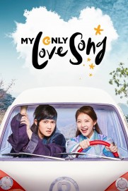 My Only Love Song My Only Love Song