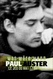 Paul Auster: A Game of Chance Paul Auster: A Game of Chance