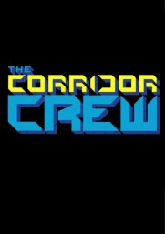 The Corridor Crew The Corridor Crew