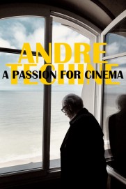 André Téchiné: A Passion for Cinema André Téchiné: A Passion for Cinema