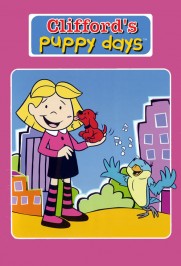 Clifford's Puppy Days Clifford's Puppy Days