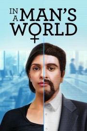 In a Man's World In a Man's World